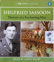 Memoirs of a Fox-Hunting Man written by Siegfried Sassoon performed by James Wilby on CD (Abridged)